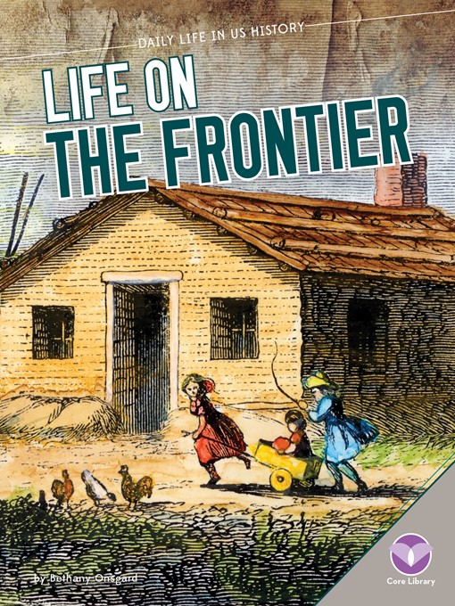Title details for Life on the Frontier by Bethany Onsgard - Available